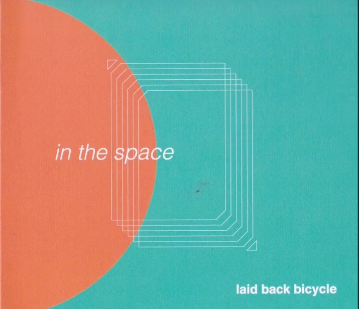 Laid Back Bicycle／In The Space